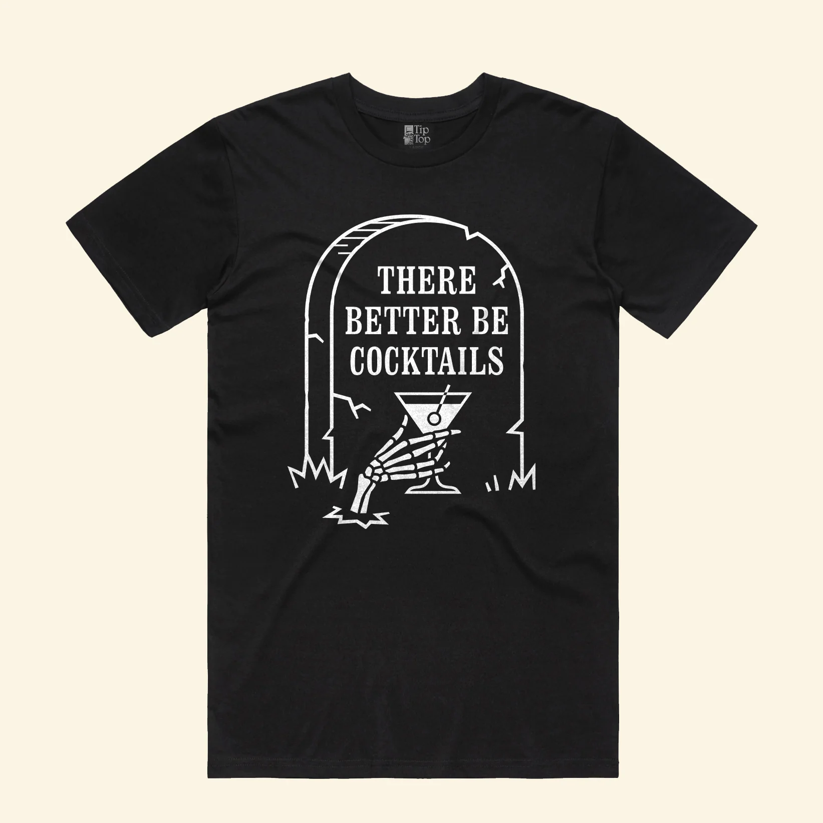 There Better Be Cocktails Tee - Image 3